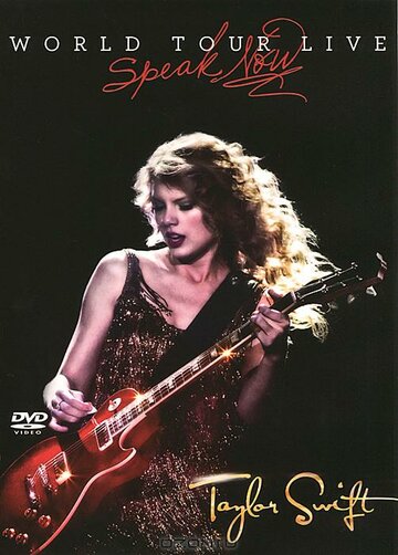 Taylor Swift: Speak Now World Tour Live (2011)